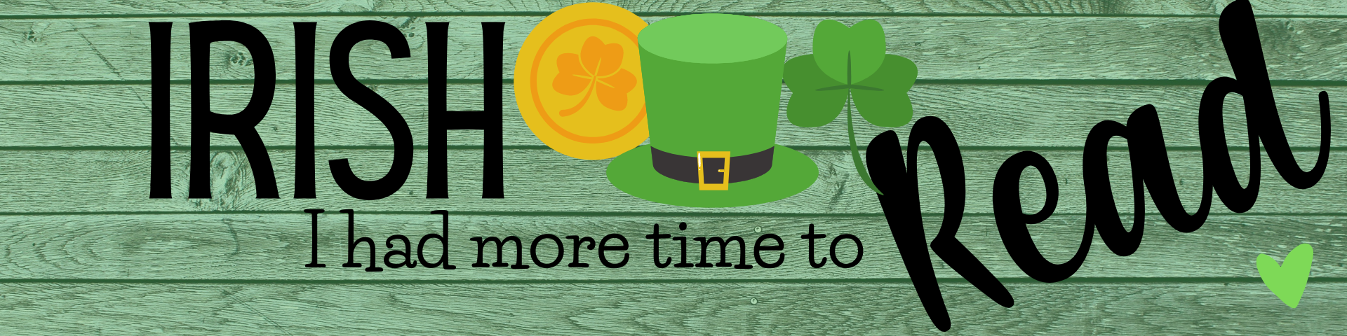 Google Classroom Header Irish I Had More Time To Read