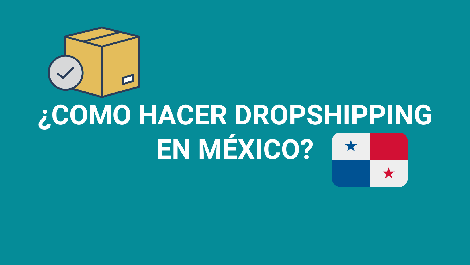 Cómo hacer dropshipping en Panamá