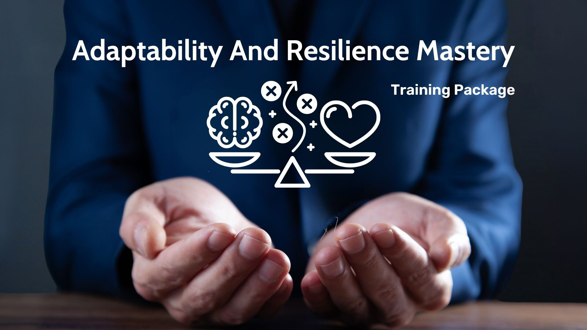 Adaptability and Resilience Mastery