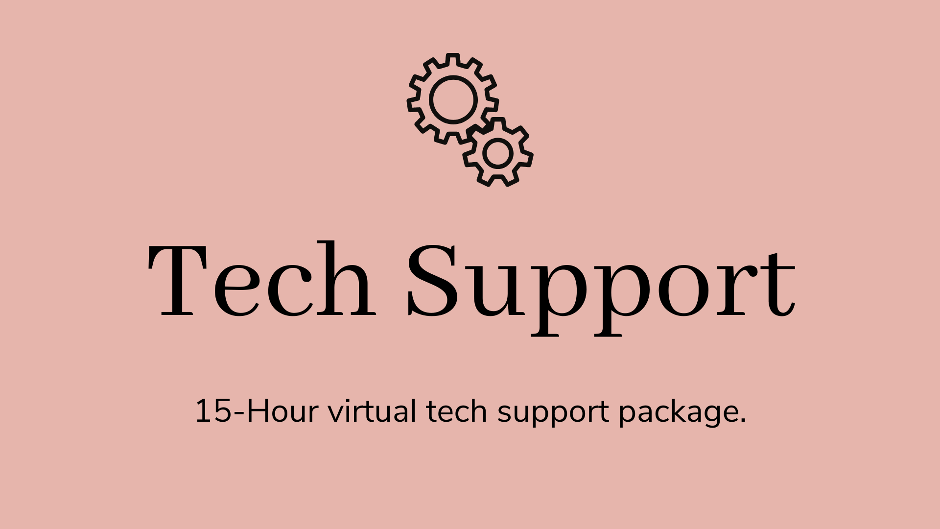 Tech Support Hours (15 hours)
