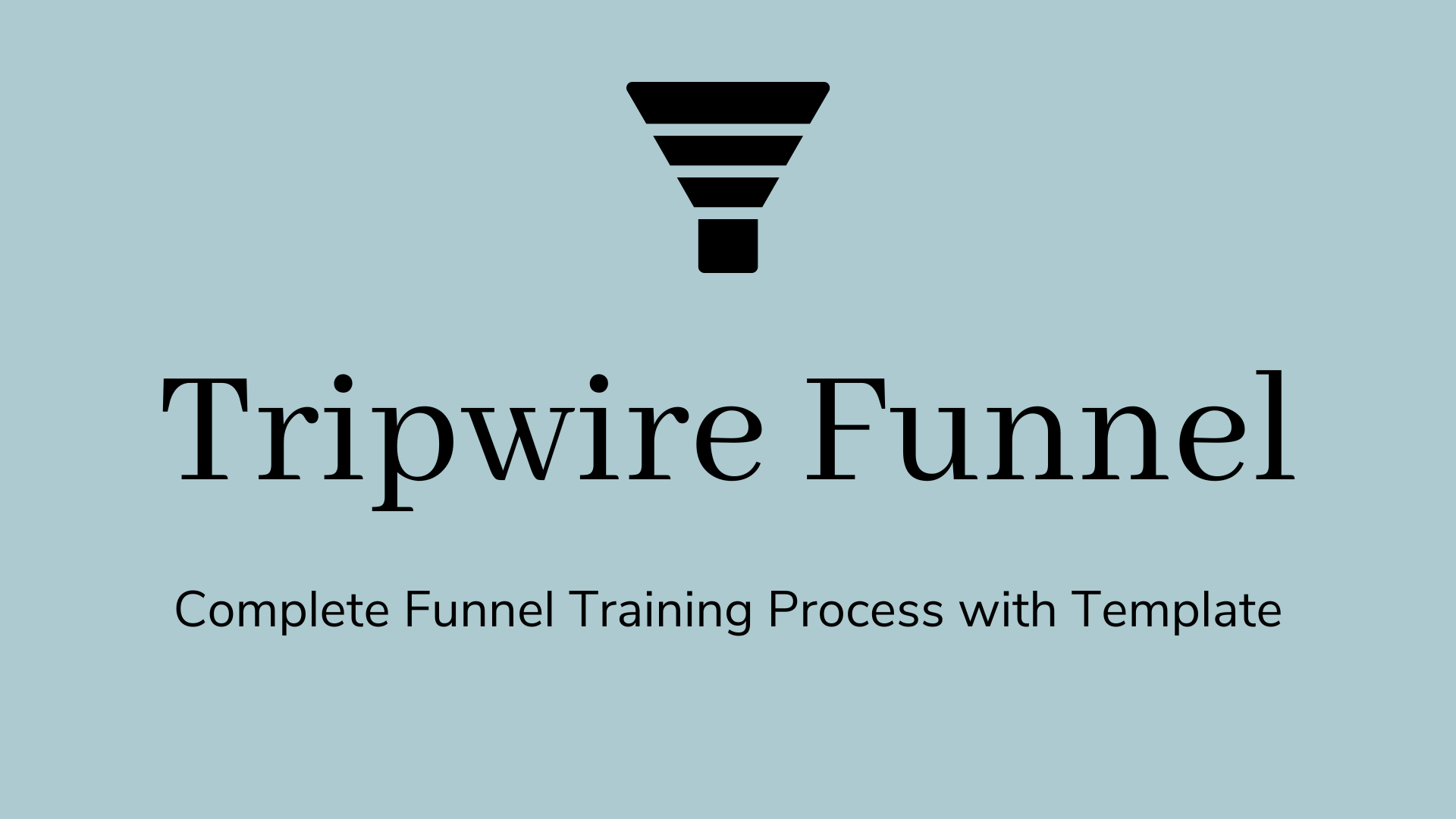 Funnel Kit Tripwire (template + training)