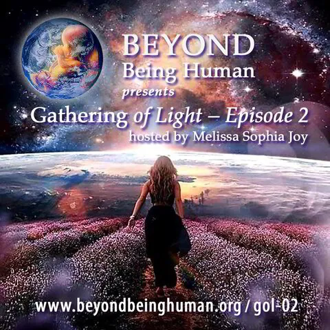 Gathering of Light – Dr Melissa Sophia Joy