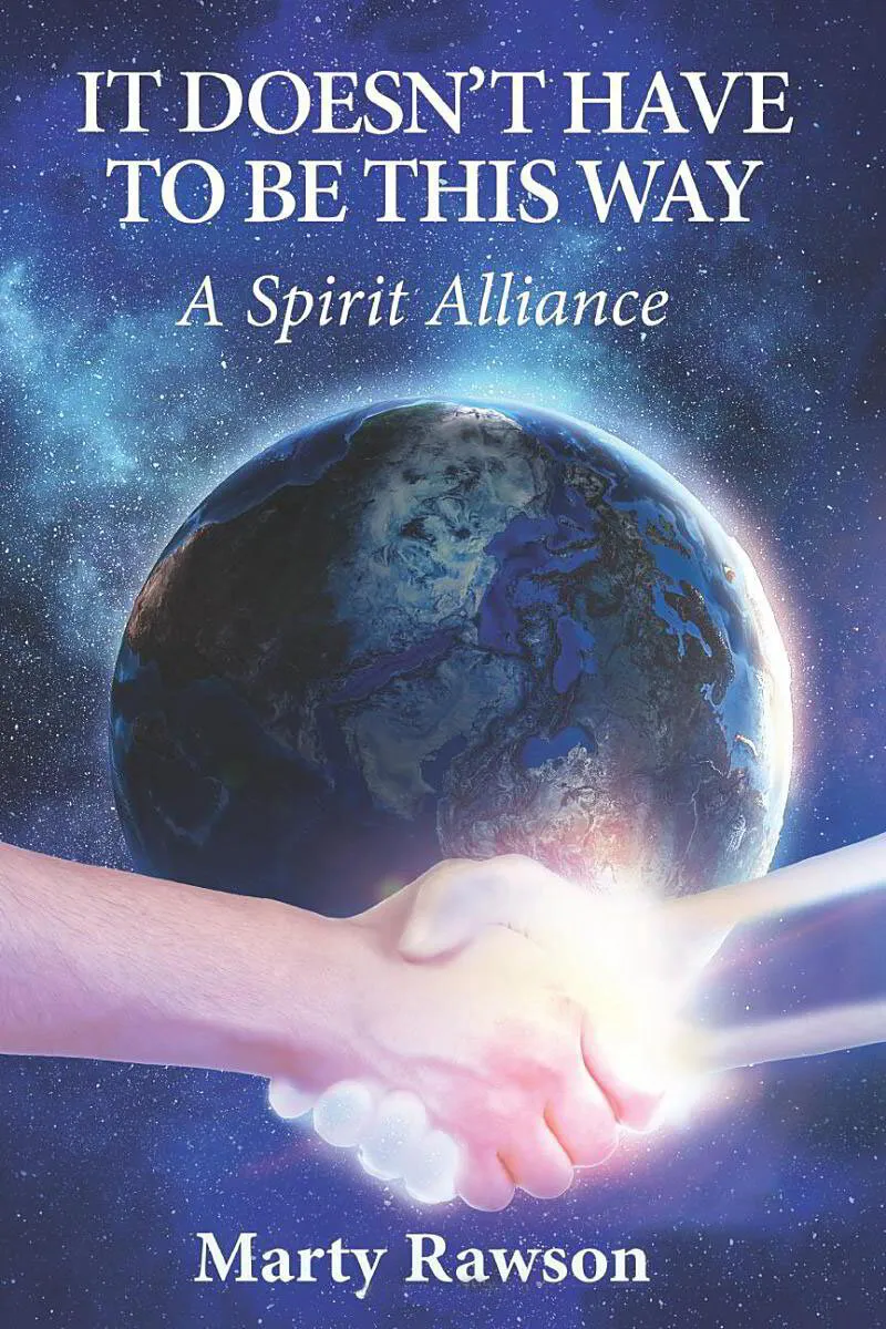 It Doesn't Have To Be This Way - A Spirit Alliance