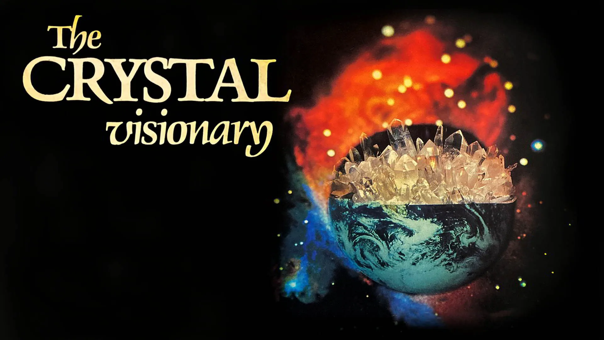 The Crystal Visionary