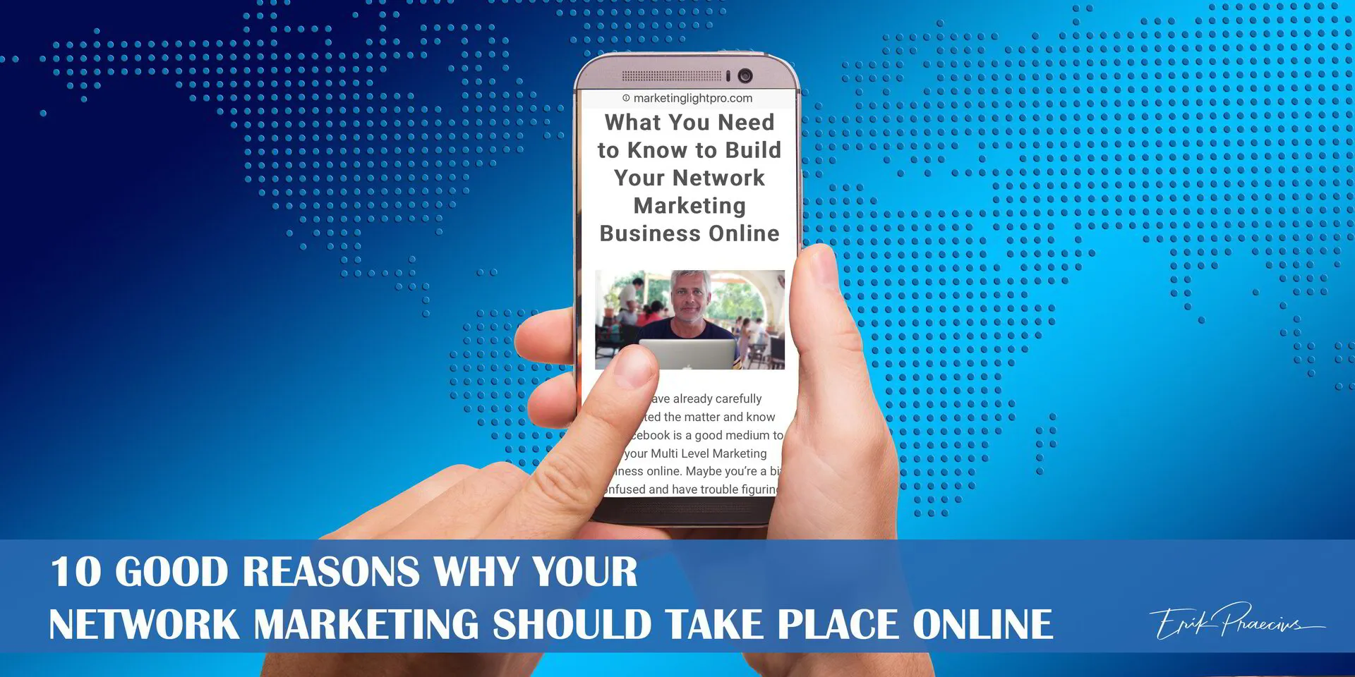 10 Good Reasons Why Your Network Marketing Should Take Place Online