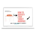 How to Identify Your Target Audience + Toolkit