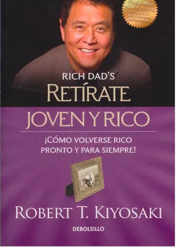 Retirate joven y rico- Rich Dad's