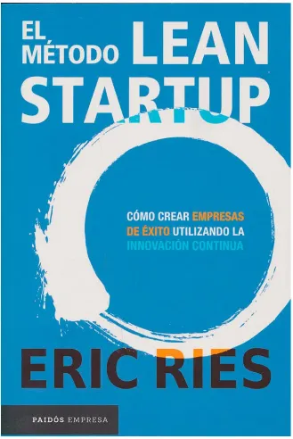 El método Lean Startup- Eric Ries