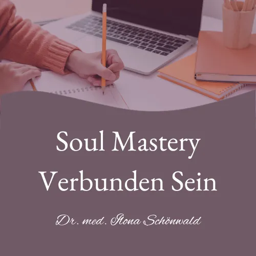 Soul Mastery - Online Workshop am 07.09.2024