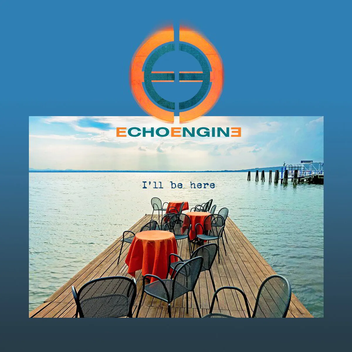 Echo Engine 'I'll be Here' (CD) 