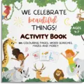 'We celebrate beautiful things' fun activity book