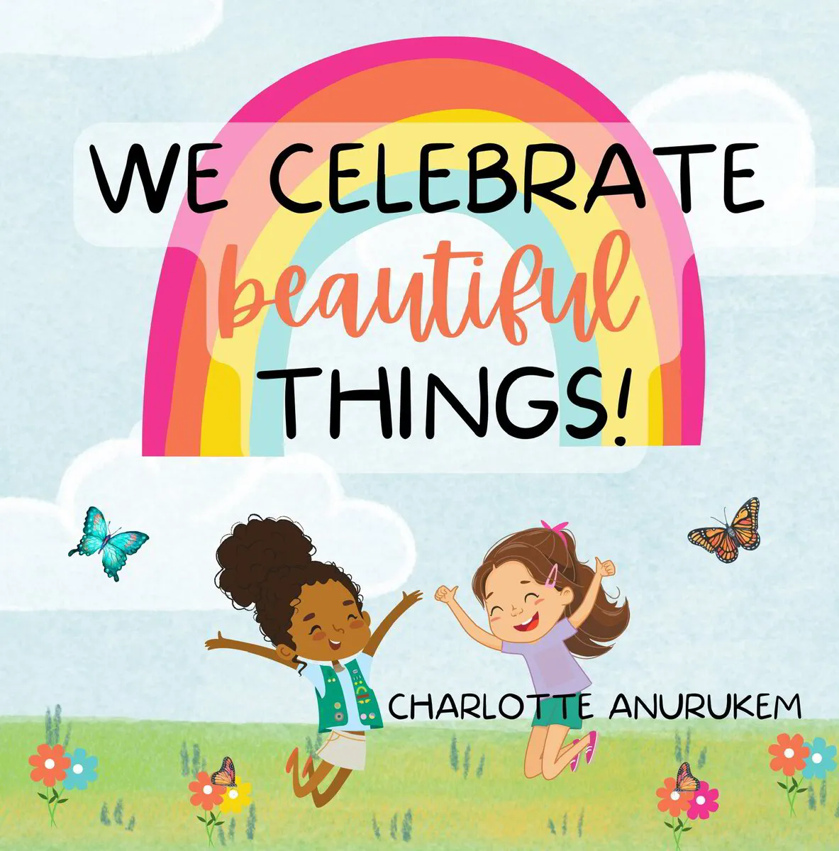 'We Celebrate Beautiful Things!' Children's Book