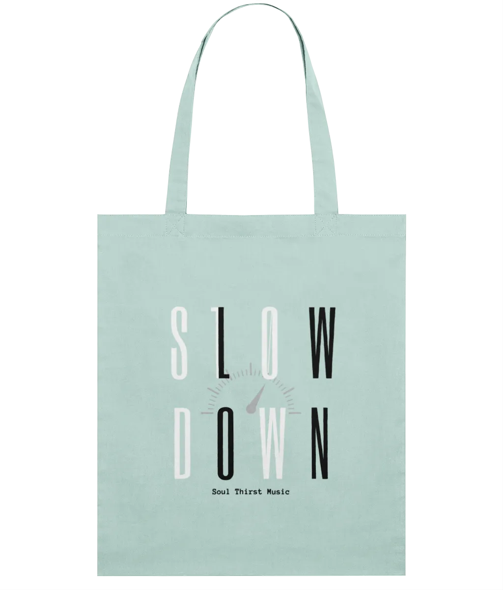 ‘Slow down’ Tote bag