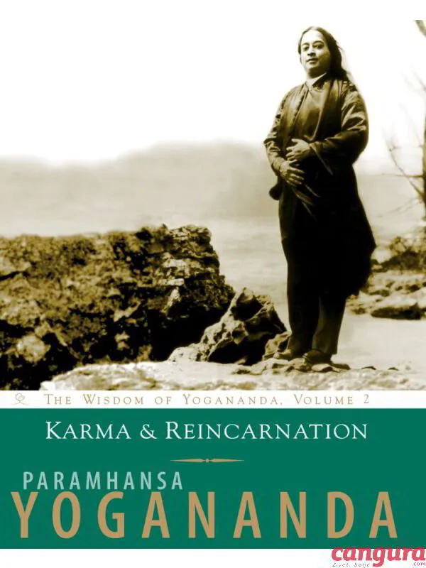 Karma in reinkarnacija (Paramhansa Yogananda)