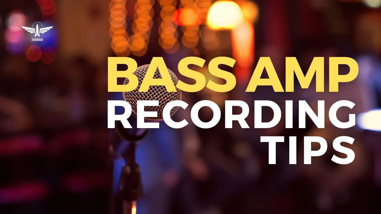 Bass Amp Recording Tips