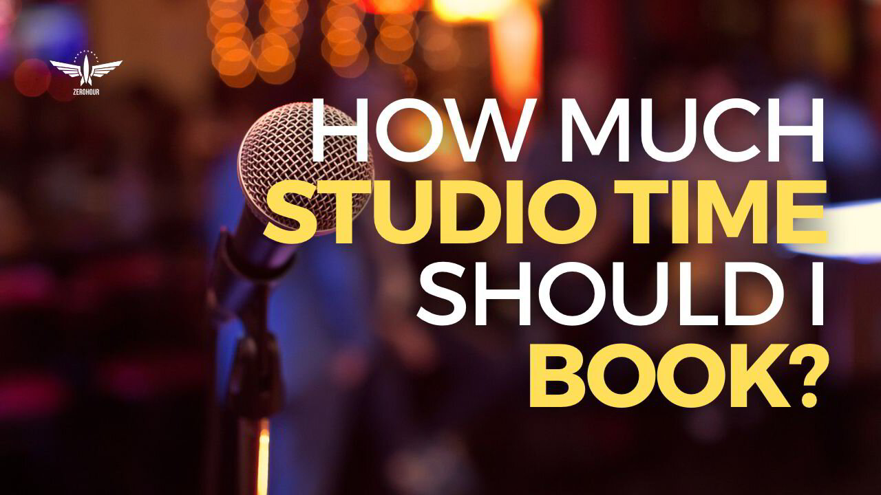 How Much Studio Time Do I Need?