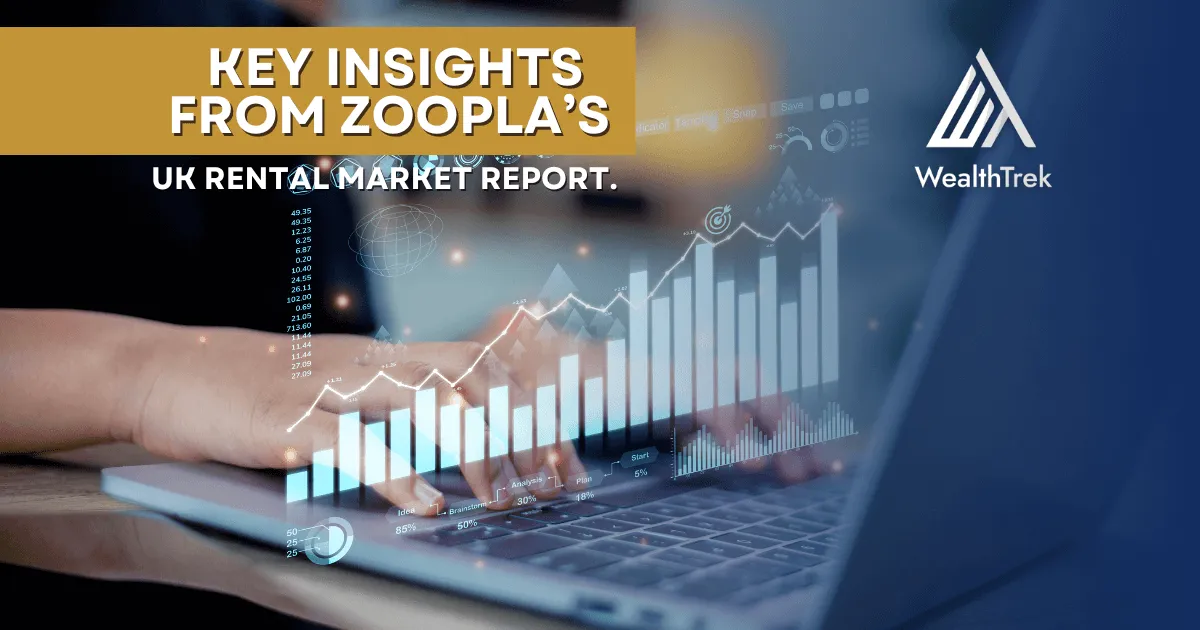 Key Insights from Zoopla’s UK Rental Market Report WealthTrek