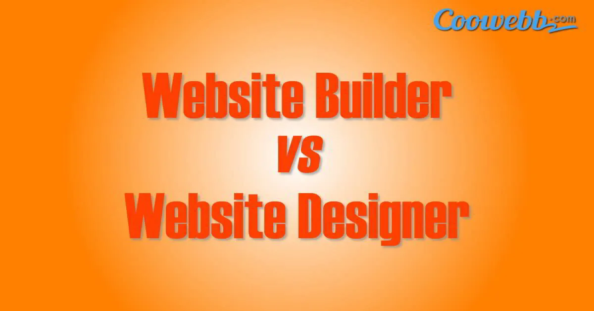 Website Builder Vs. Website Designer