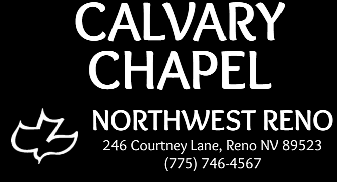 Calvary Chapel NW Reno - Join Us for Bible Study and Worship Services