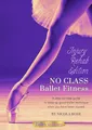 Injury Rehab: No-Class Ballet Fitness
