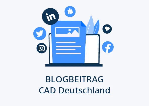 Blogbeitrag auf CAD Deutschland inkl. Verbreitung des Beitrages in Social Media