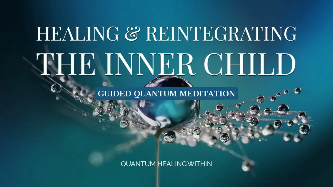 Healing and Reintegrating the Inner Child