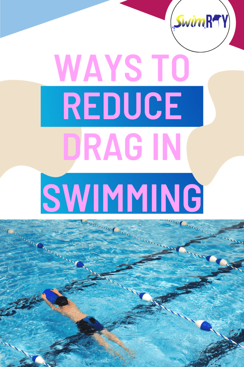 Ways To Reduce Drag In Swimming