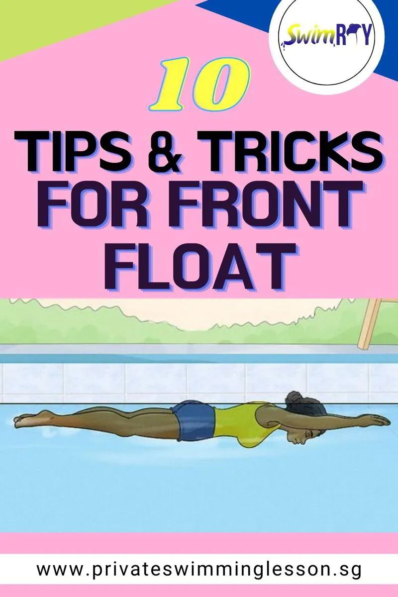 10 Tips And Tricks For Front Float