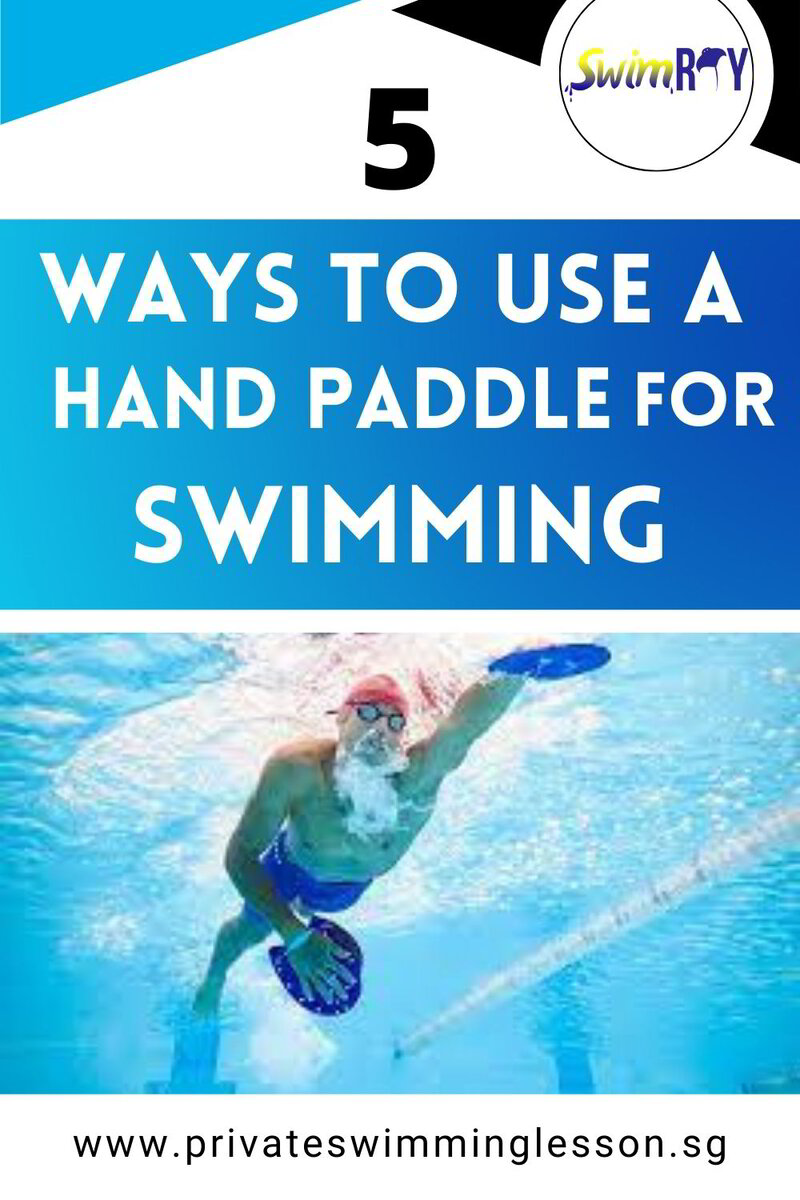 5 Ways to use Hand Paddles for Swimming