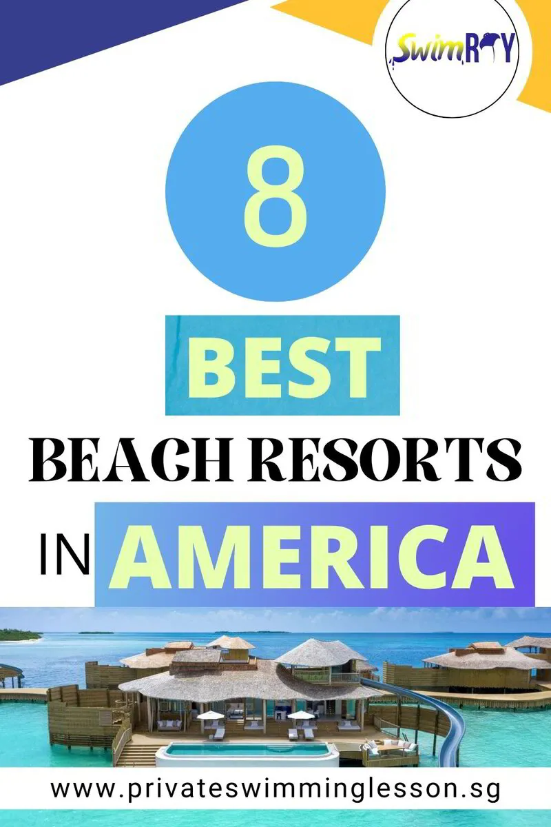 8 Best Beach Resorts In America