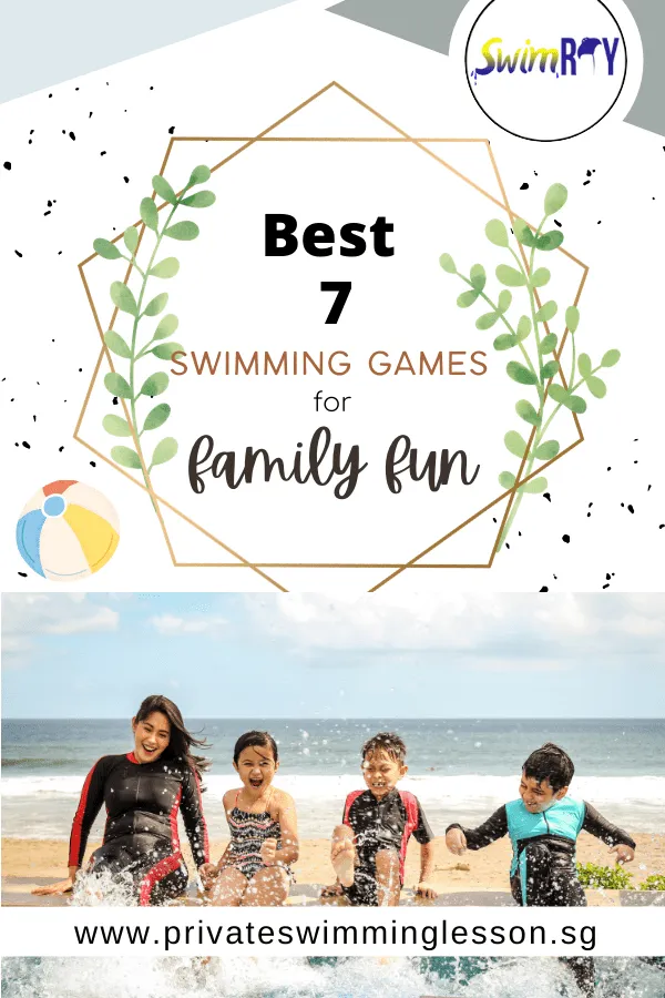 The Best 7 Swimming Games for Family Fun