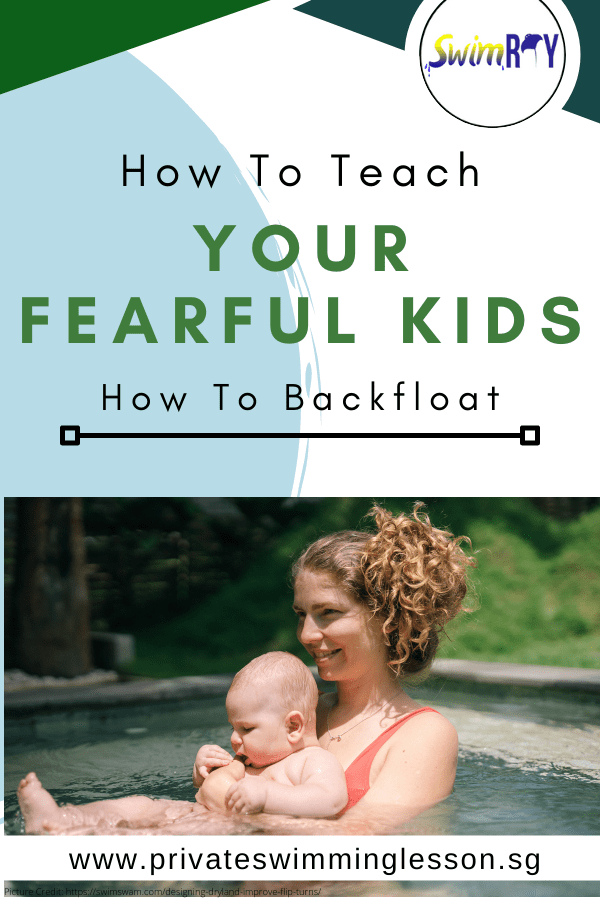 How To Teach Your Fearful Kids To Backfloat