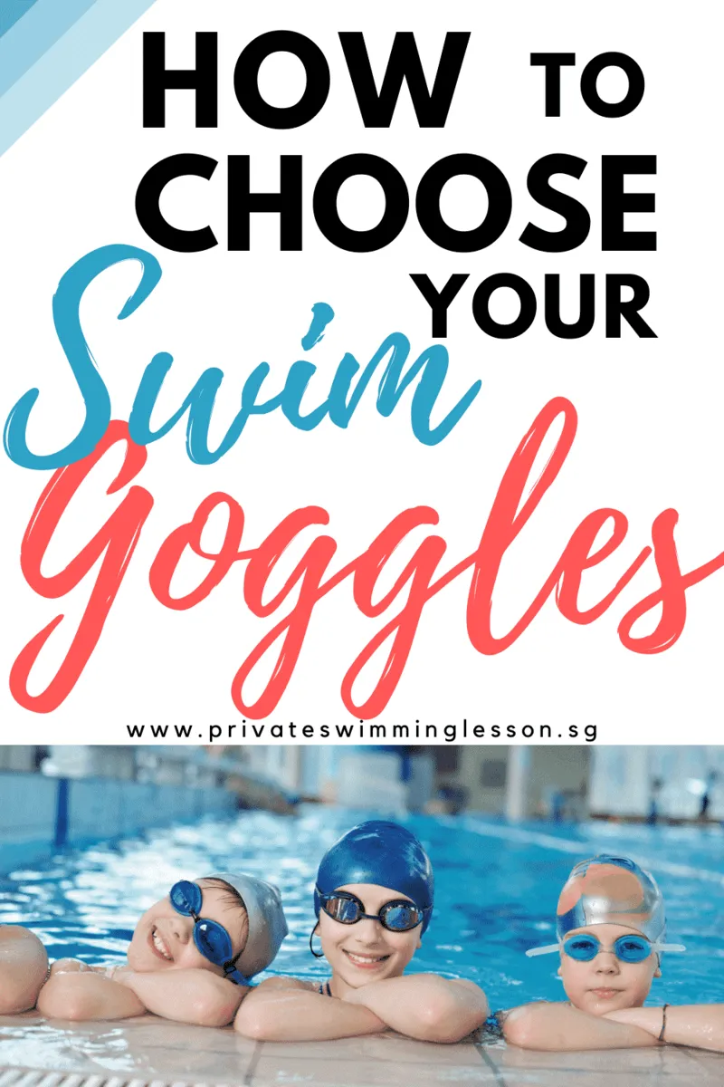 How to Choose Your Swim Goggles