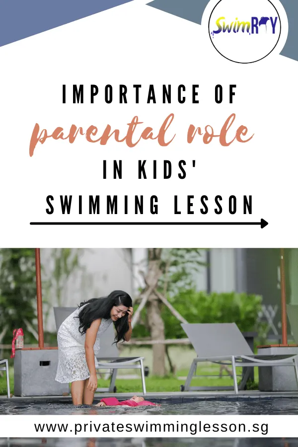 Importance Of Parental Role In Kids’ Swimming Lessons