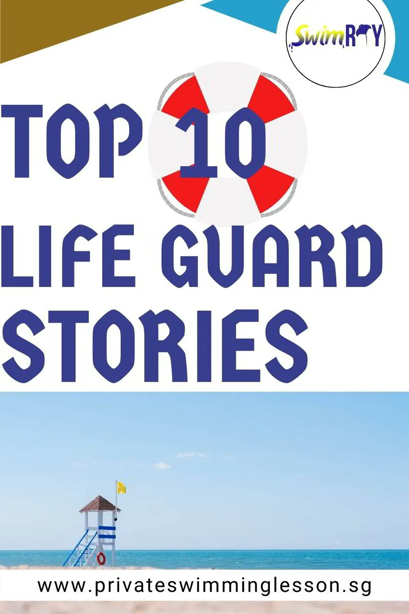 Top 10 Heroic Lifeguard Stories