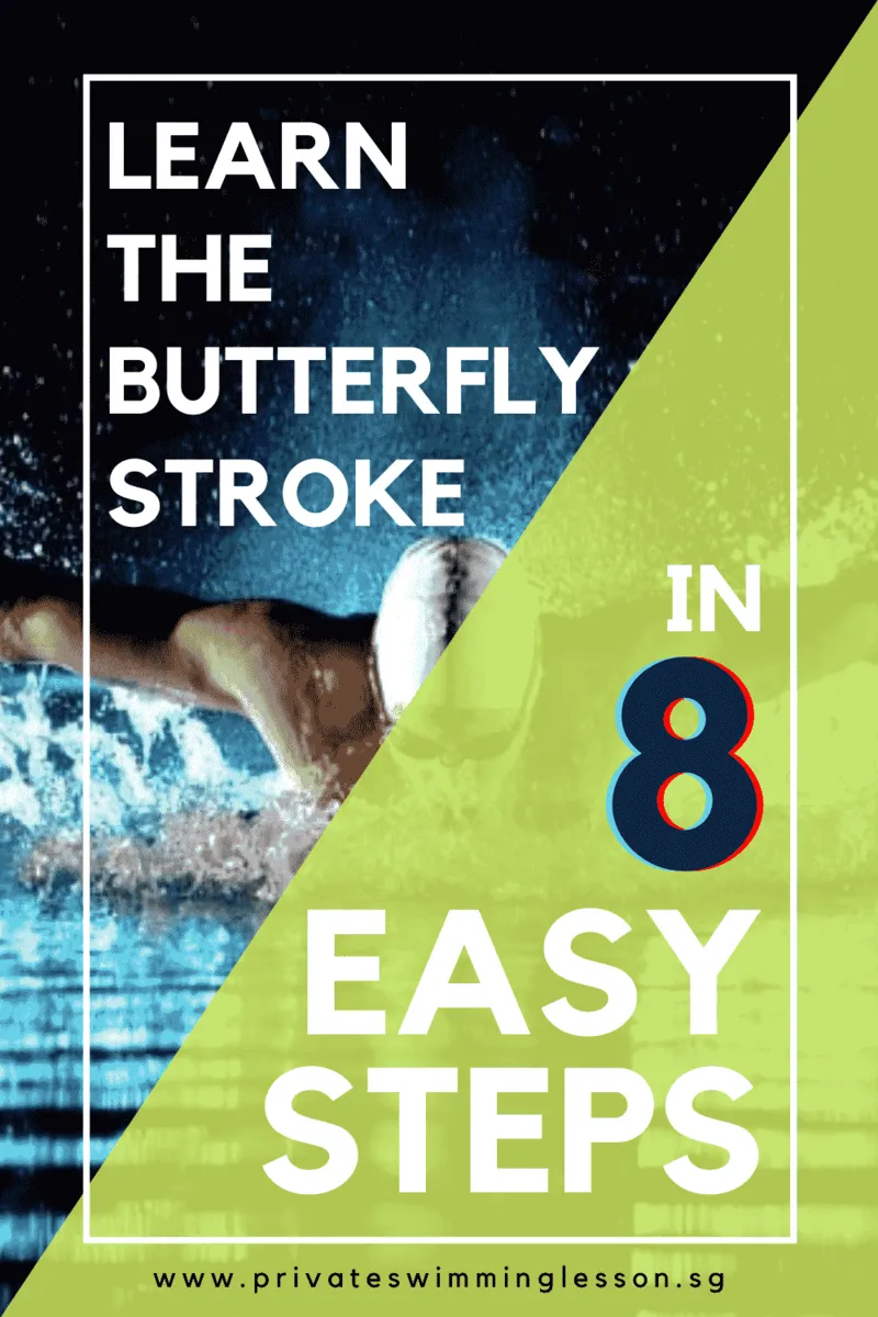 Learn To Swim The Butterfly Stroke in 8 Easy Steps