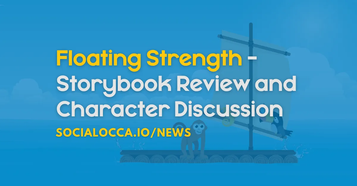 Floating Strength - Storybook Review and Character Discussion