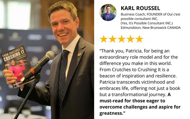 Karl Roussel | From Crutches to Crushing It by Patricia Bartell