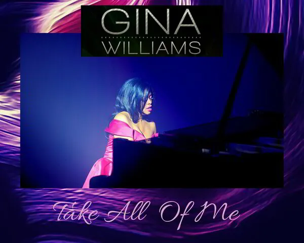 Gina Williams - Take All Of Me Christian Traditional Gospel Music