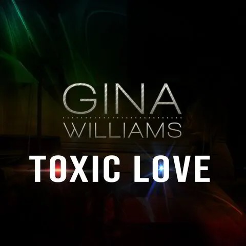 Gina Williams/Rock/Toxic Love/Album Cover
