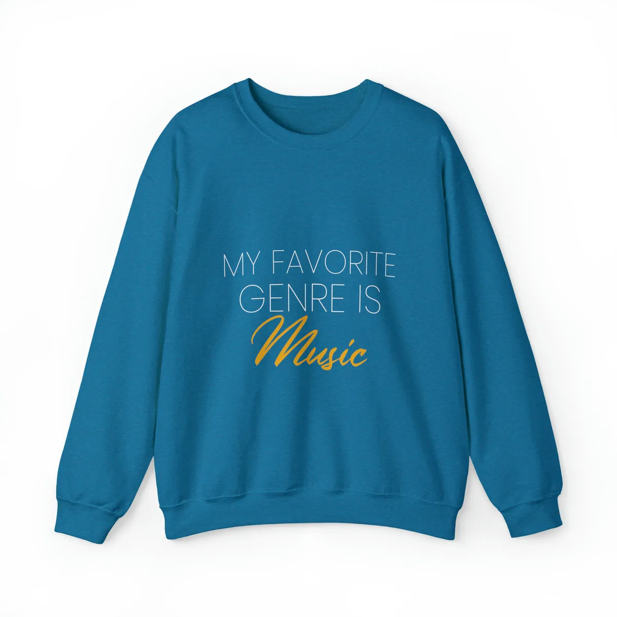 My Favorite Genre Is Music™ Gold Sweatshirt