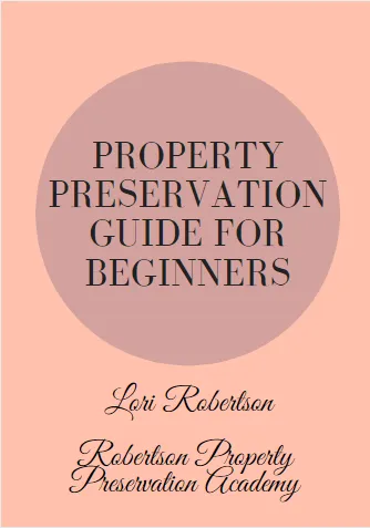 Property Preservation Guide For Beginners