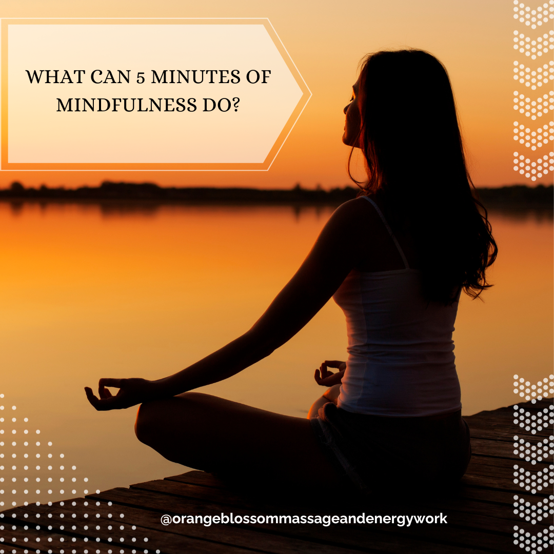 what-can-5-minutes-of-mindfulness-do