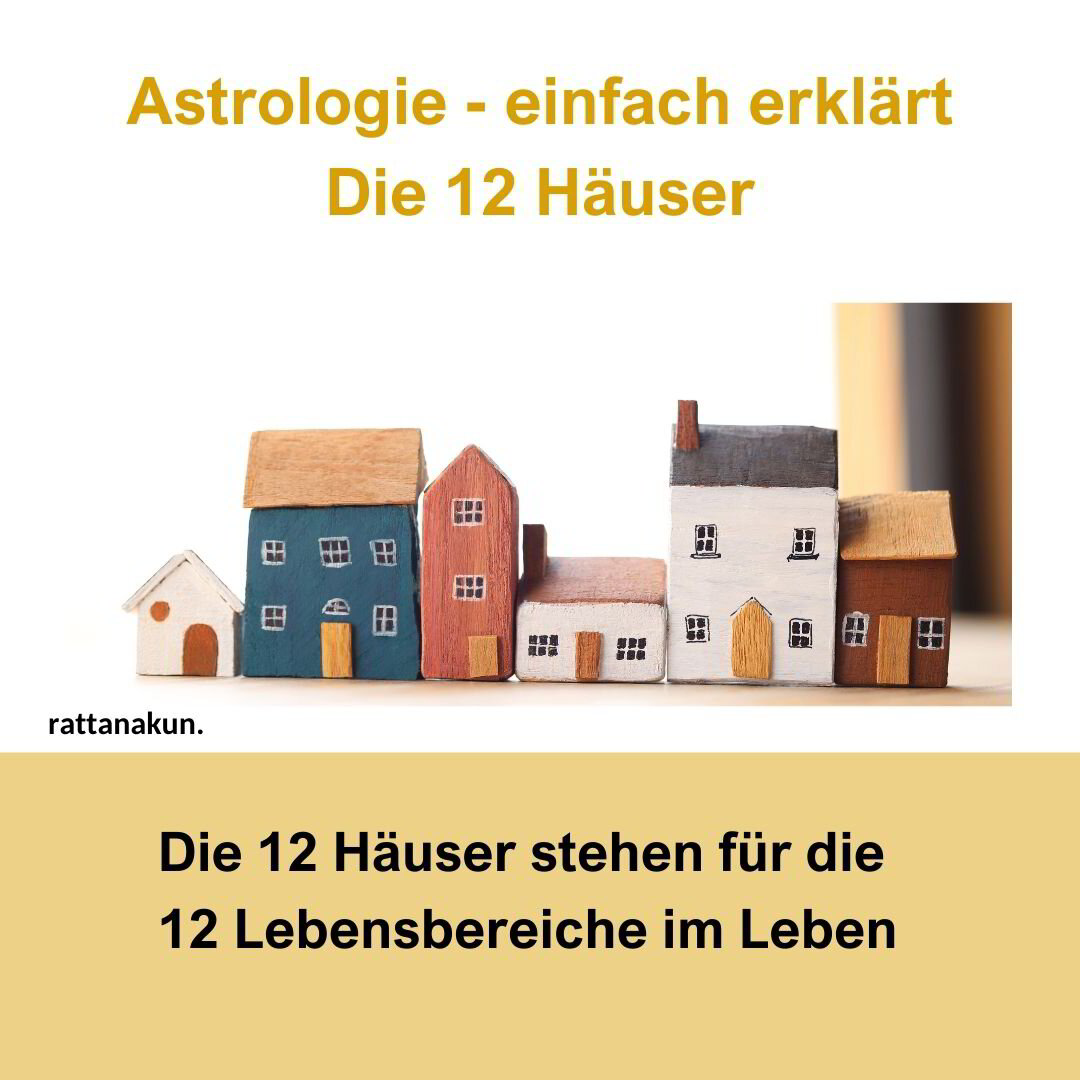 Die 12 Häuser in der Astrologie