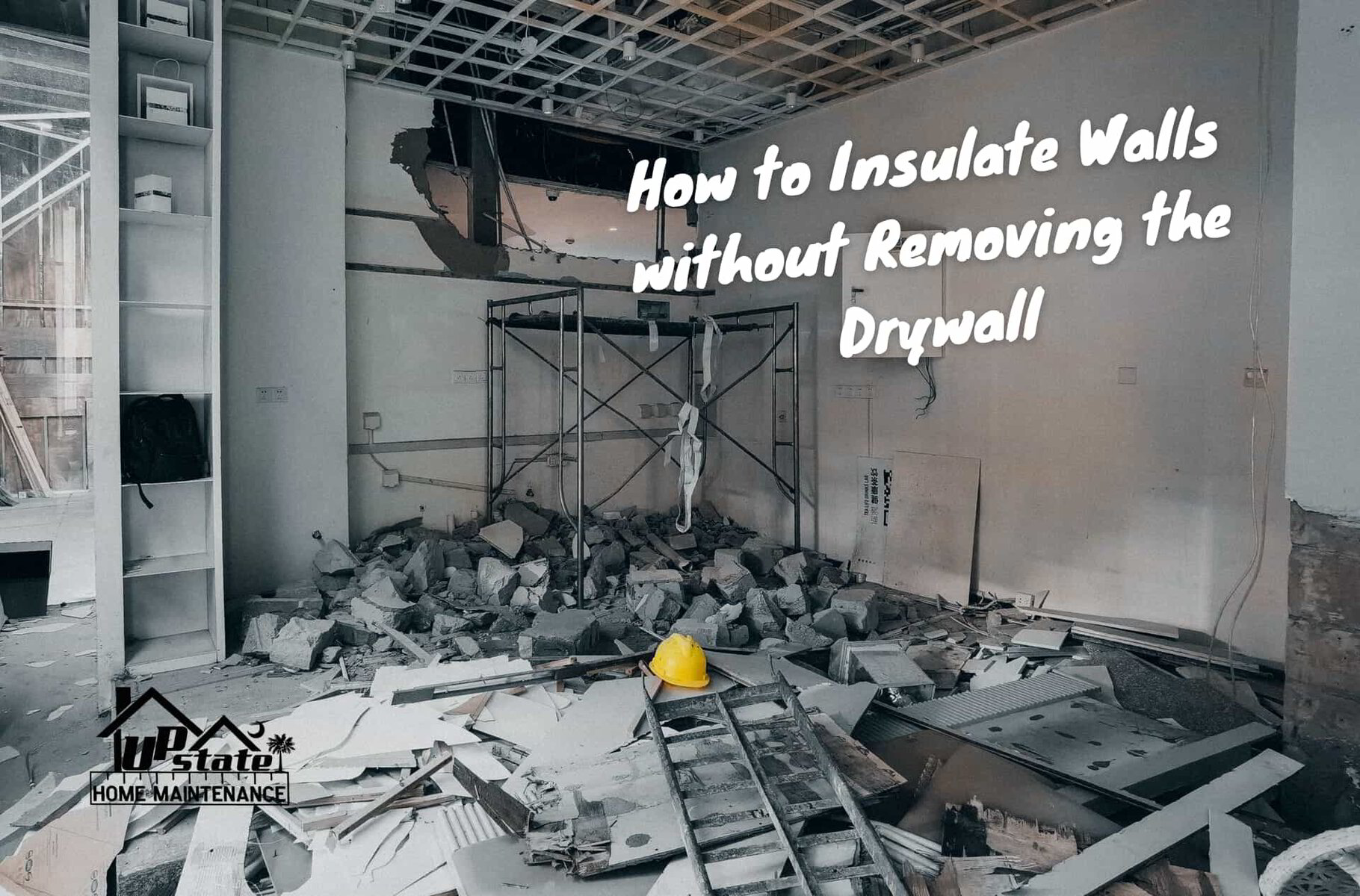 How To Insulate Walls Without Removing The Drywall | Upstate Home ...