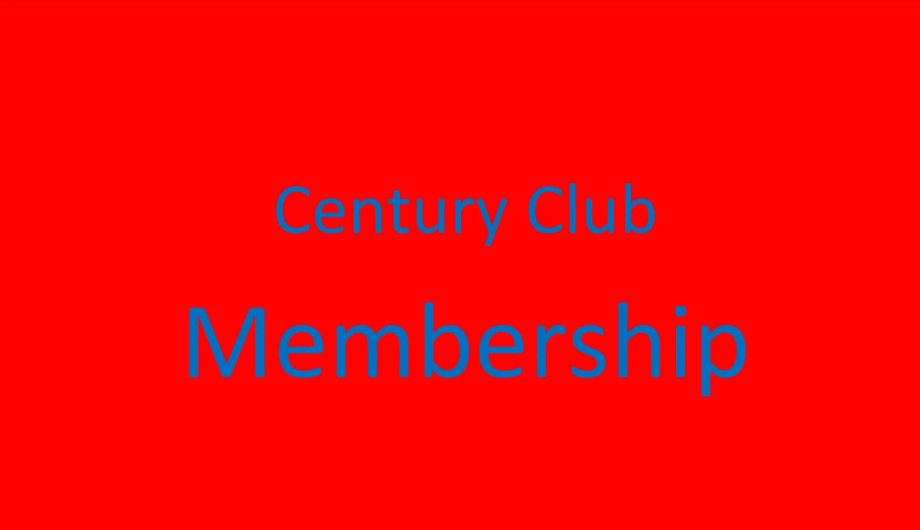 Century Club Membership