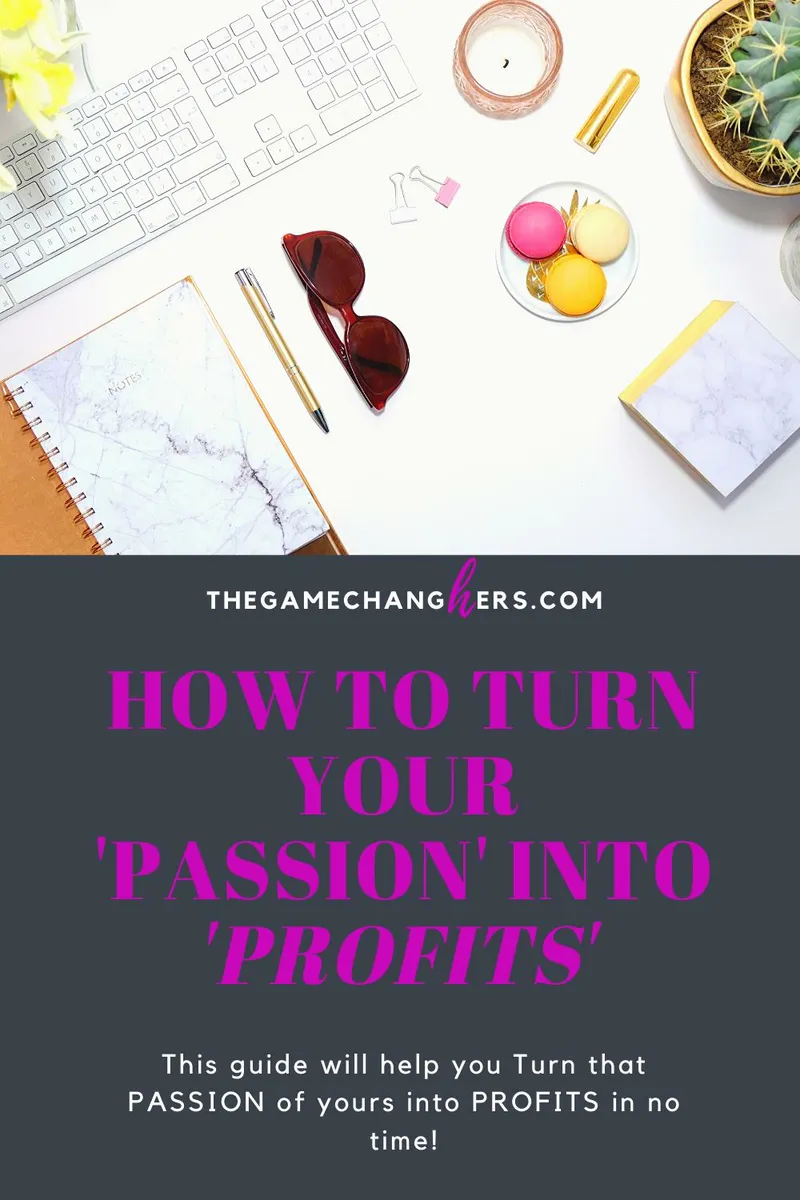 How to Turn Your Passion into Profits E-Book