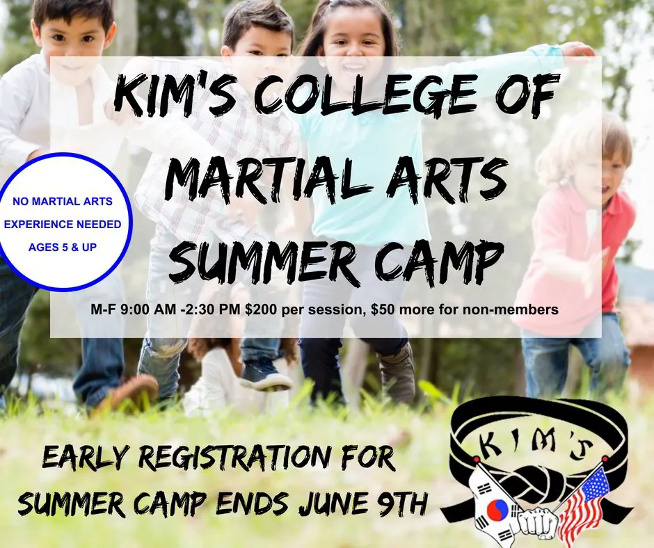 Kim's College of Martial Arts - Summer Camp Schedule 2018