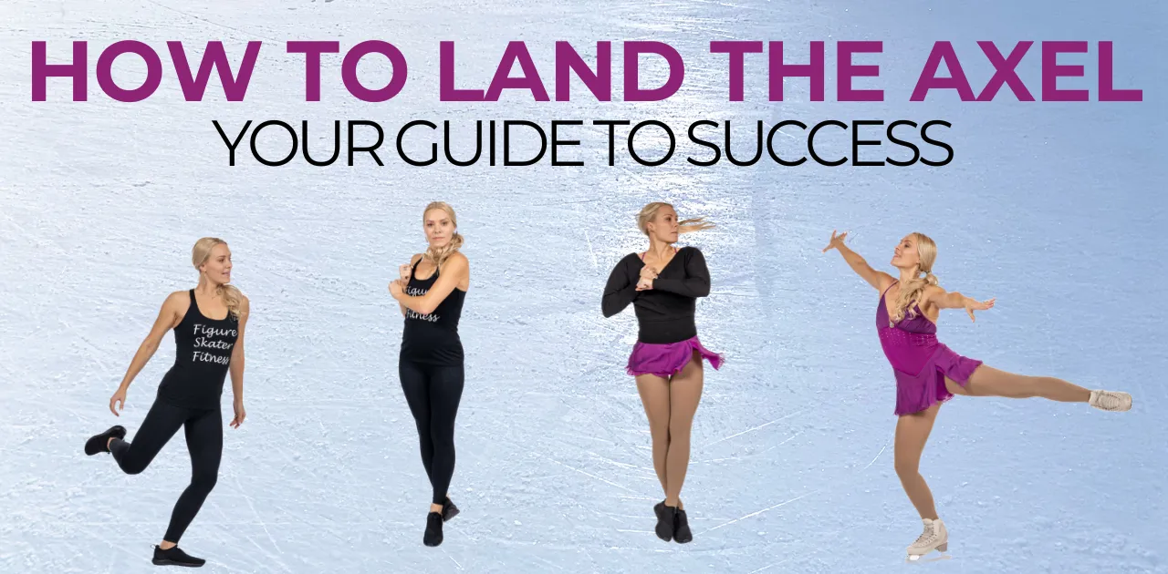 How to Land the Axel Your Guide to Success