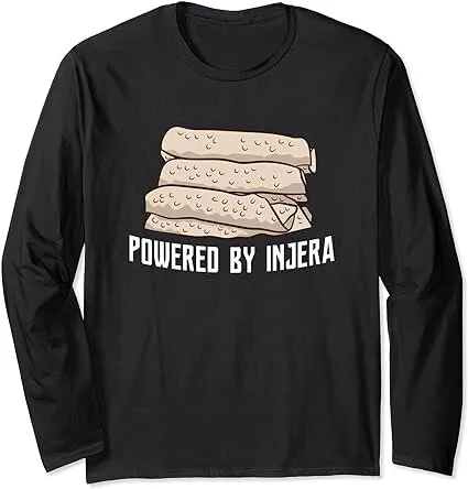 Funny Ethiopian Flatbread Powered By Injera Long Sleeve T-Shirt  